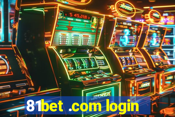 81bet .com login